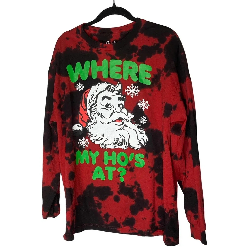 Spencers Mens SZ Large Santa Claus Where My Ho At Long Sleeve Shit Tie Dye xmas - Picture 1 of 4